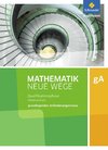 Mathematik Neue Wege SII. Qualifikationsphase Grundkurs: Arbeitsbuch. Niedersachsen