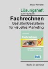 Lösungen zum Fachrechnen Gestalter visuelles Marketing