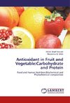 Antioxidant in Fruit and Vegetable:Carbohydrate and Protein