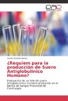 ¿Requiem para la producción de Suero Antiglobulínico Humano?