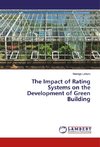 The Impact of Rating Systems on the Development of Green Building