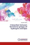 Interaction between functional groups of hydrogels and dyes