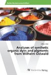 Analyses of synthetic organic dyes and pigments from Wilhelm Ostwald