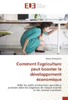 Comment l'agriculture peut booster le développement économique