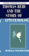 Thomas Reid and the Story of Epistemology