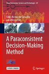 A Paraconsistent Decision-Making Method