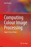 Computing Colour Image Processing