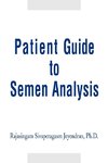 Patient Guide to Semen Analysis