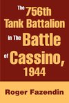 The 756th Tank Battalion in The Battle of Cassino, 1944