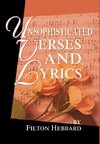 Unsophisticated Verses and Lyrics