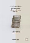 Sovereign Debt Crises and Negotiations in Brazil and Mexico, 1888-1914