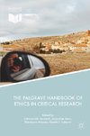 The Palgrave Handbook of Ethics in Critical Research