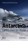 Antarctica: Earth's Own Ice World