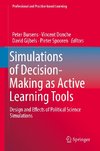 Simulations of Decision-Making as Active Learning Tools