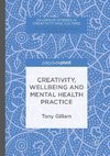 Creativity, Wellbeing and Mental Health Practice