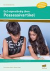 DaZ eigenständig üben: Possessivartikel  - GS