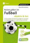 Noten geben im Fußball - objektiv & fair