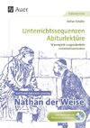 Gotthold Ephraim Lessing: Nathan der Weise