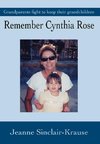 Remember Cynthia Rose