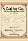 A Zeal For God Not According to Knowledge