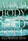 Mind Body and Soul