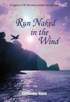 Run Naked in the Wind