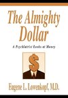 The Almighty Dollar