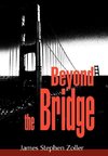 Beyond the Bridge