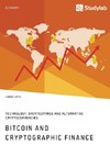 Bitcoin and Cryptographic Finance. Technology, Shortcomings and Alternative Cryptocurrencies