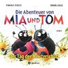 Die Abenteuer von Mia und Tom