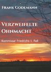 Verzweifelte Ohnmacht