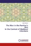 The Man in the Panther's Skin In the Context of Medieval Literature