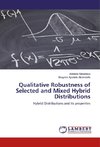 Qualitative Robustness of Selected and Mixed Hybrid Distributions