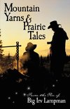 Mountain Yarns and Prairie Tales from the Pen of Big Irv Lampman