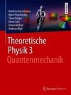 Theoretische Physik 3 | Quantenmechanik