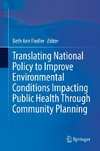 Translating National Policy to Improve Environmental Conditions Impacting Public Health Through Community Planning