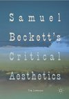 Samuel Beckett's Critical Aesthetics