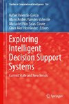 Exploring Intelligent Decision Support Systems