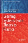 Learning Systems: From Theory to Practice