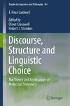 Discourse, Structure and Linguistic Choice