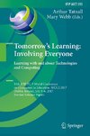 Tomorrow's Learning: Involving Everyone. Learning with and about Technologies and Computing