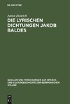 Die lyrischen Dichtungen Jakob Baldes