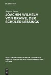 Joachim Wilhelm von Brawe, der Schüler Lessings