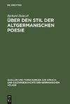 Über den Stil der altgermanischen Poesie