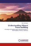 Understanding Illiberal Peace-building