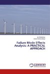 Failure Mode Effects Analysis: A PRACTICAL APPROACH