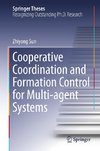 Cooperative Coordination and Formation Control for Multi-agent Systems