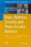 Risks, Violence, Security and Peace in Latin America