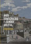 Why Democracies Flounder and Fail