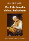 Das Fähnlein der sieben Aufrechten